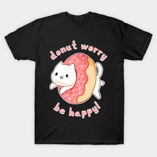 Donut worry cat Be happy Classic T-Shirt